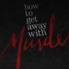 How to Get Away With Murder