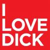 I Love Dick