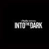 Into The Dark