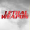 Lethal Weapon