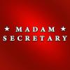 Madam Secretary