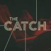 The Catch