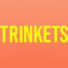 Trinkets