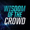 Wisdom of the Crowd