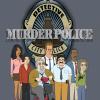 MURDER POLICE: FOX has ordered the new animated comedy MURDER POLICE. Focusing on a dedicated, but inept detective and his colleagues, the series is expected to debut during the 2013-2014 season.  MURDER POLICE ™ and © 2012 TCFFC ALL RIGHTS RESERVED.