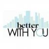 better-with-you